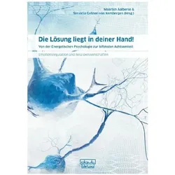 Die Lösung liegt in deiner Hand!, Fachbücher von Servatia Gessner-van Kersbergen, Maarten Aalberse, Gunther Schmidt
