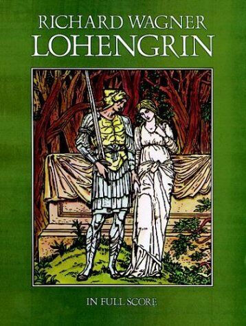 Lohengrin: In Full Score - Preis vom 11.10.2026 15:43:13 h