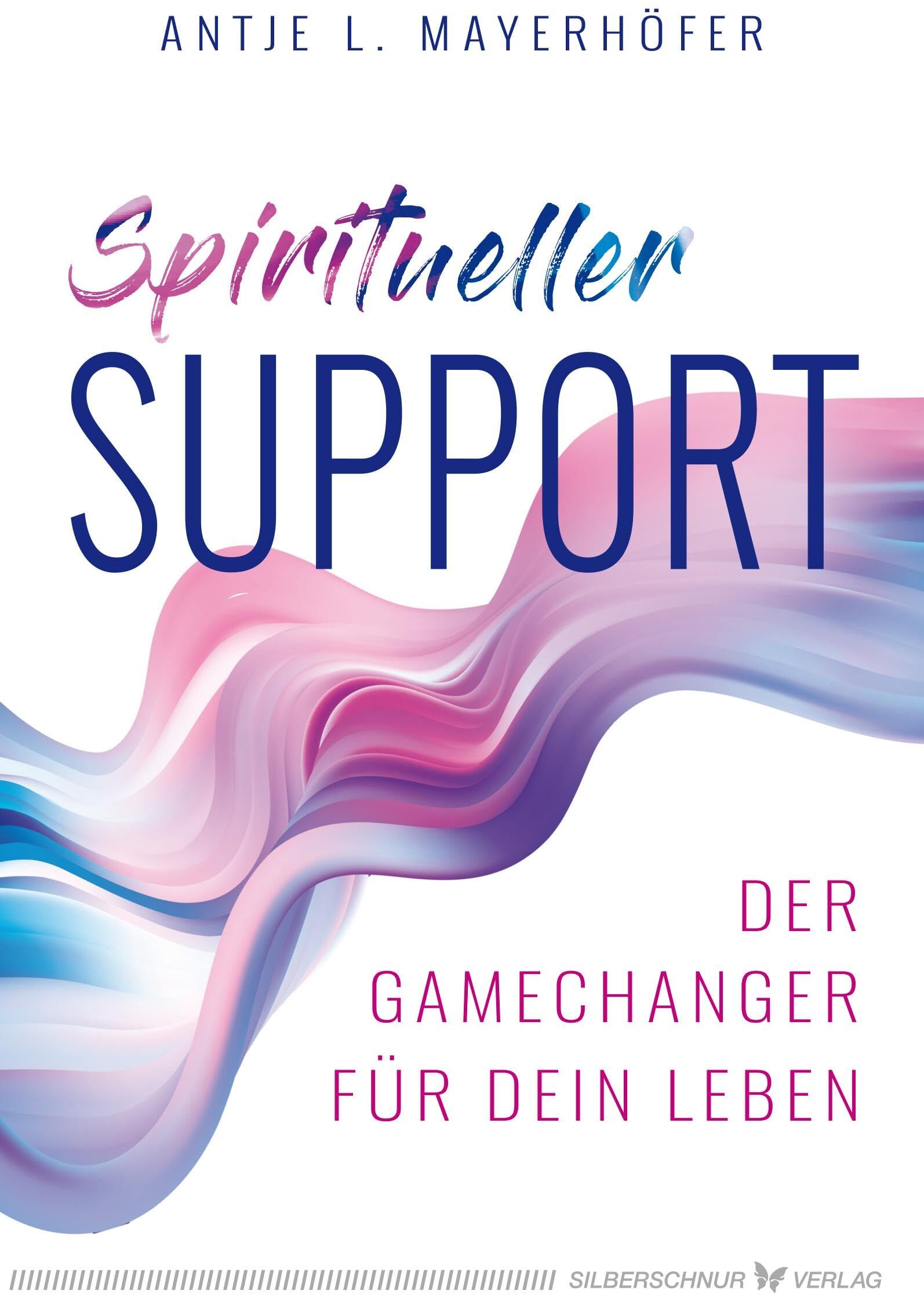 Mayerhöfer., Antje L. - Spiritueller Support: Der Gamechanger für dein Leben - Preis vom 30.09.2026 09:01:18 h