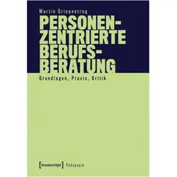 Personenzentrierte Berufsberatung, Ratgeber von Martin Griepentrog