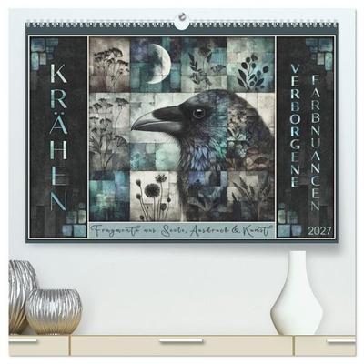 Krähen. Verborgene Farbnuancen. Kunst. (hochwertiger Premium Wandkalender 2027 DIN A2 quer), Kunstdruck in Hochglanz