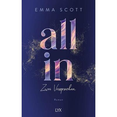All In – Zwei Versprechen: Special Edition, Gebundene Ausgabe von Emma Scott, Lyx