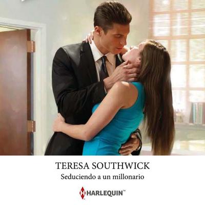 Seduciendo a un millonario - Teresa Southwick, Audio, 9791370003449