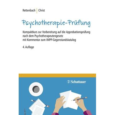 Die Psychotherapie-Prüfung, Taschenbuch von Regina Rettenbach,Claudia Christ, Schattauer, 978-3-608-43186-5