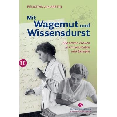 Mit Wagemut und Wissensdurst, Taschenbuch von Felicitas Aretin, Insel Verlag, 978-3-458-36495-5