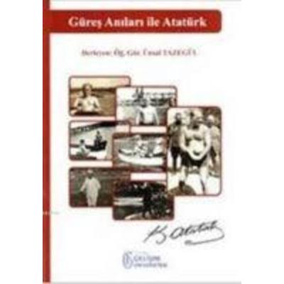 Güres Anilari Ile Atatürk, Taschenbuch von Ünsal TAZEGÜL, Istanbul Gelisim Üniversitesi Yayinlari