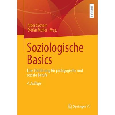 Soziologische Basics, Taschenbuch von , Springer Fachmedien Wiesbaden GmbH, 978-3-658-48555-9