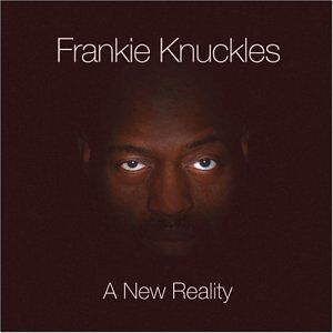 Frankie Knuckles - A New Reality - Preis vom 11.10.2026 03:10:56 h
