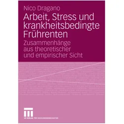 Arbeit, Stress und krankheitsbedingte Frührenten, Fachbücher von Nico Dragano