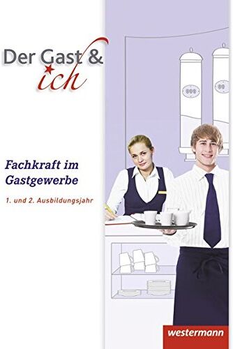 Marco Juran - Der Gast & ich: Fachkraft im Gastgewerbe: Schülerband - Preis vom 09.10.2026 07:28:09 h