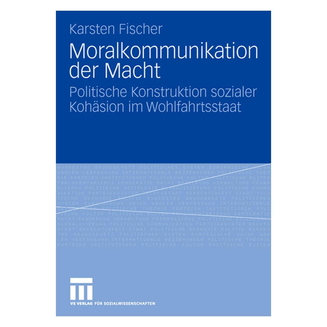 VS Moralkommunikation der Macht (Deutsch, Softcover, Karsten Fischer) (55190032)