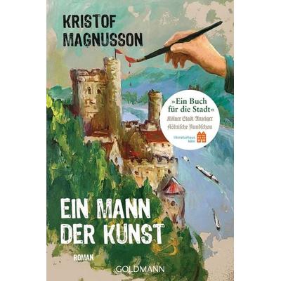 Ein Mann der Kunst (Sonderausgabe Ein Buch für die Stadt Köln 2026), Taschenbuch von Kristof Magnusson, Goldmann, 978-3-442-49885-7