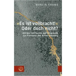 'Es ist vollbracht!' Oder doch nicht?, Fachbücher von Martin Thoms