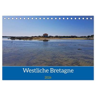 Westliche Bretagne (Tischkalender 2026 DIN A5 quer), CALVENDO Monatskalender