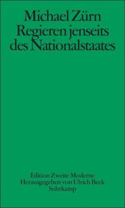 Michael Zürn - Regieren jenseits des Nationalstaates: Globalisierung und Denationalisierung als Chance - Preis vom 09.10.2026 07:28:09 h