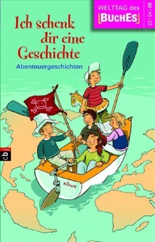 Stiftung Lesen - Ich schenk dir eine Geschichte 2009: Abenteuergeschichten - Preis vom 30.09.2026 22:30:23 h