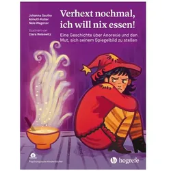 Verhext nochmal, ich will nix essen!, Kinderbücher von Johanna Gaulke, Almuth Koller, Nele Wagener