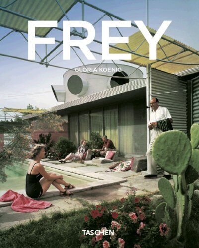 Gloria Koenig - Albert Frey 1903-1998: Lebendige Wüstenarchitektur - Preis vom 10.10.2026 11:48:34 h