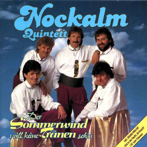 Original Nockalm Quintett - Der Sommerwind will keine Tränen seh'n - Preis vom 01.10.2026 17:08:56 h