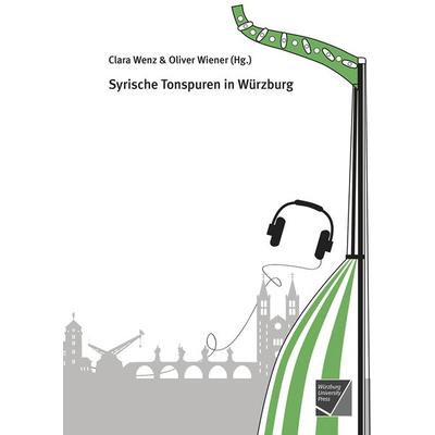 Syrische Tonspuren in Würzburg -