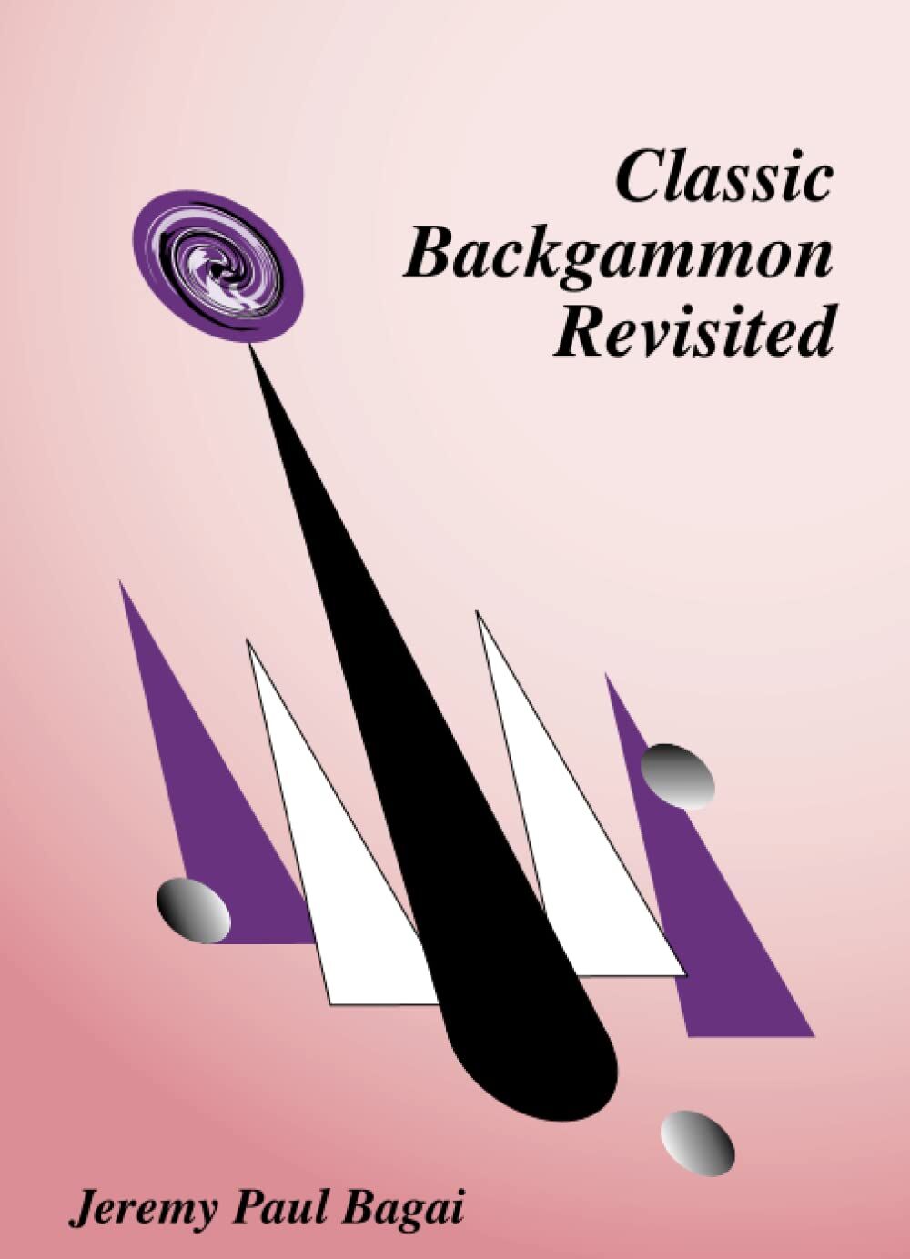 Bagai, Jeremy Paul - Classic Backgammon Revisited - Preis vom 09.10.2026 07:28:09 h