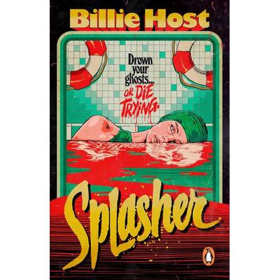 Splasher, Taschenbuch von Billie Host, Transworld Publ. Ltd UK, 978-1-80499-838-0