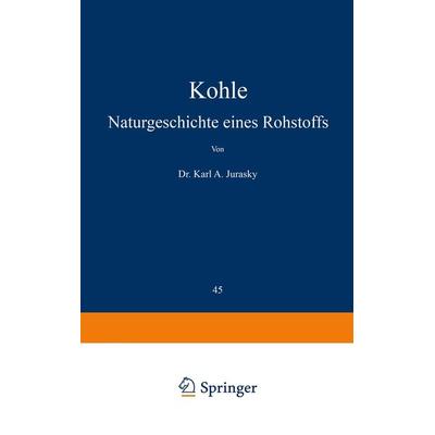 Kohle, Taschenbuch von Karl A. Jurasky, Springer Berlin, 978-3-642-98521-8