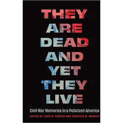 They Are Dead and Yet They Live, Sachbücher von John M. Kinder, Jennifer M. Murray