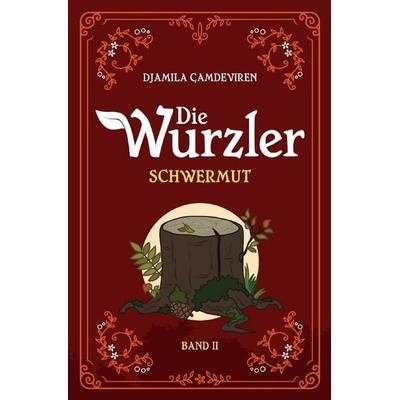 Die Wurzler, Taschenbuch von Djamila Çamdeviren, Epubli, 978-3-7565-3449-4