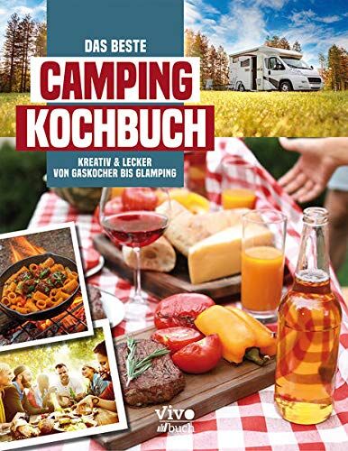 Vivo Buch UG - Das beste Campingkochbuch - kreativ und lecker von Gaskocher bis Glamping: und lecker von Gaskocher bis Glamping: von ruck-zuck bis kreativ - Preis vom 09.10.2026 07:28:09 h