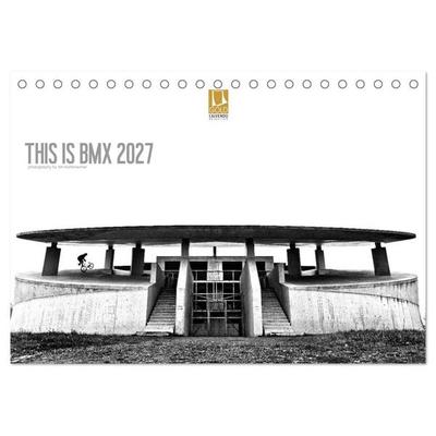 THIS IS BMX 2027 (Tischkalender 2027 DIN A5 quer), CALVENDO Monatskalender