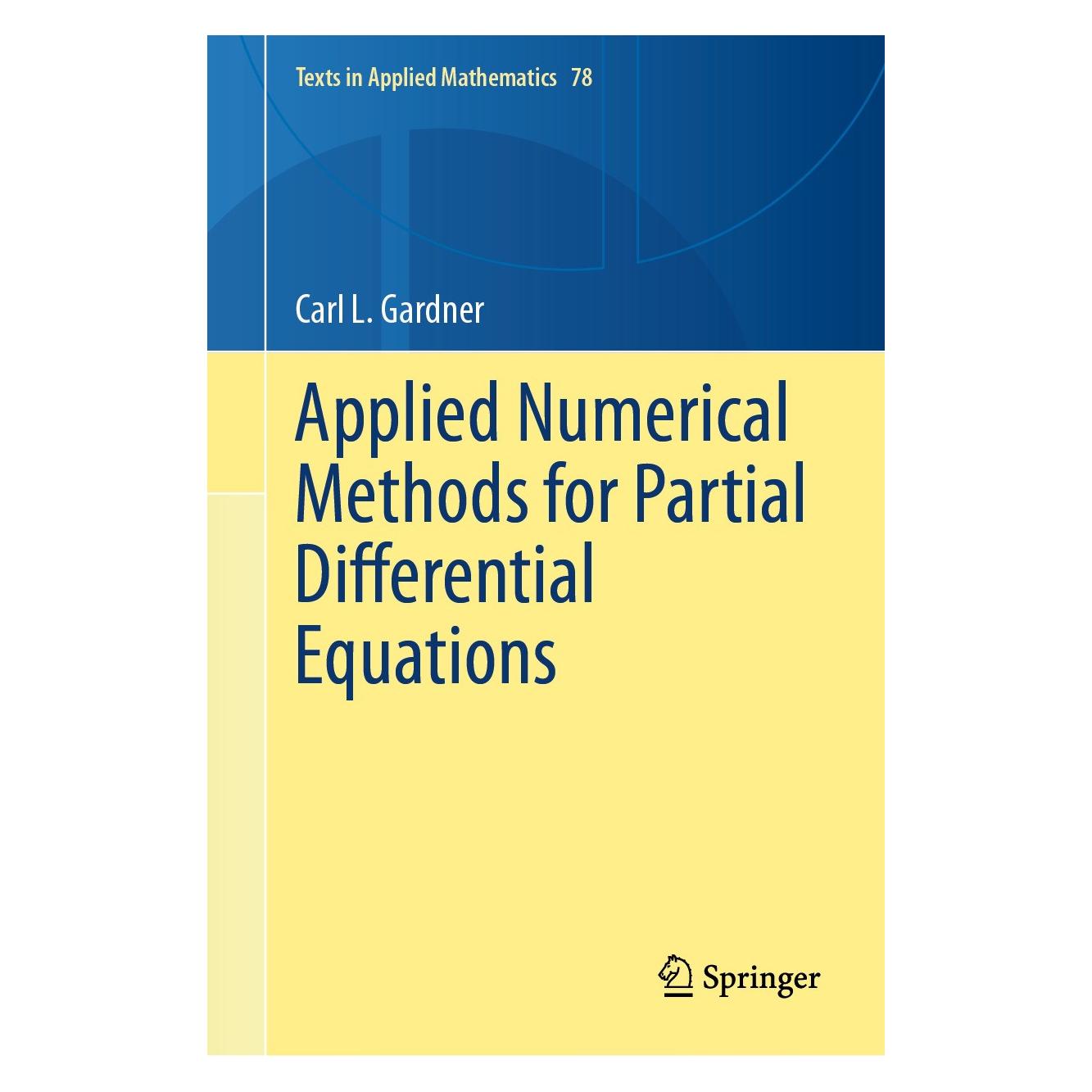 Springer Gardner:Applied Numerical Methods for P (Englisch, Hardcover, Carl L Gardner, Carl L. Gardner) (9783031696299)