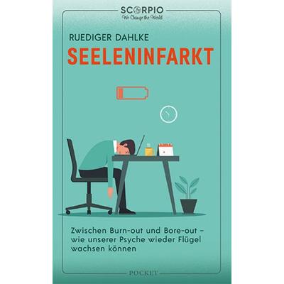 Seeleninfarkt, Taschenbuch von Ruediger Dahlke, Scorpio Verlag