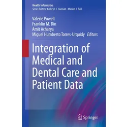 Integration of Medical and Dental Care and Patient Data, Fachbücher