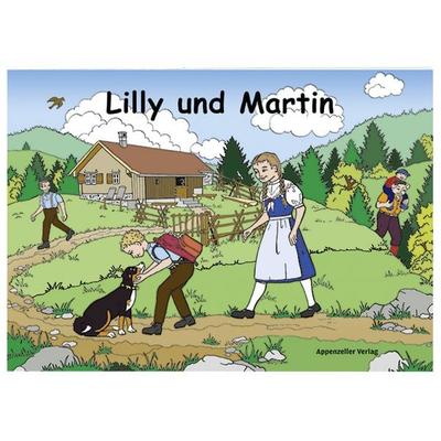 Lilly und Martin, Gebundene Ausgabe von Lilly Langenegger, Appenzeller, 978-3-85882-905-4