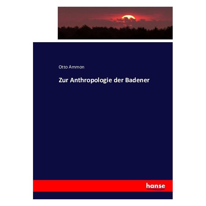 Hansebooks Zur Anthropologie der Badener (Deutsch, Softcover, Otto Ammon) (55882142)