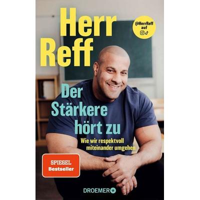 Der Stärkere hört zu, Taschenbuch von Herr Reff, Droemer Taschenbuch, 978-3-426-57048-7