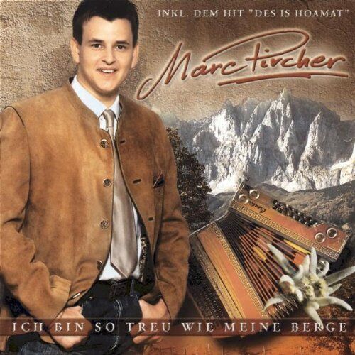 Marc Pircher - Ich Bin So Treu Wie Meine Berg - Preis vom 30.09.2026 09:01:18 h