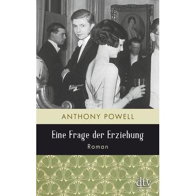 Eine Frage der Erziehung, Taschenbuch von Anthony Powell, dtv