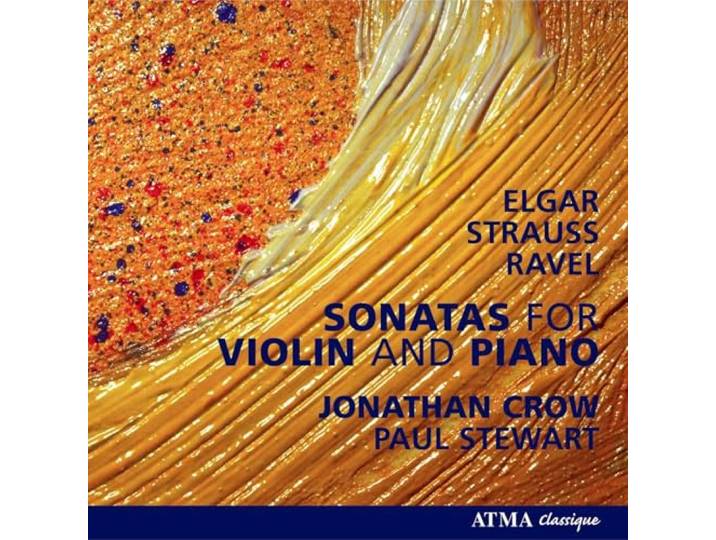 Jonathan Crow - Elgar, Ravel, R Strauss Violin Sona