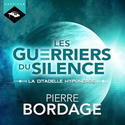 La citadelle Hyponéros - Pierre Bordage, Audio, 9782374341811