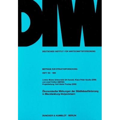 Ökonomische Wirkungen der Städtebauförderung in Mecklenburg-Vorpommern., Taschenbuch von Lorenz Blume,Klaus-Peter Gaulke,Josef Rother,Rolf-Dieter