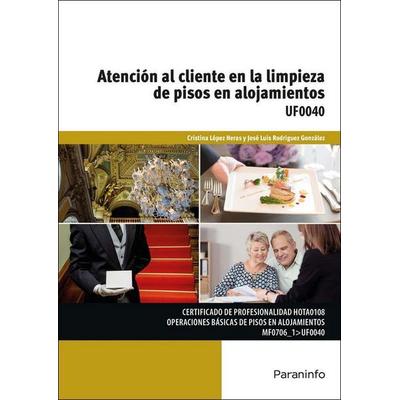 Atención al cliente en la limpieza de pisos en alojamientos, Taschenbuch von Cristina López Heras,José Luis Rodríguez González, Ediciones Paraninfo,