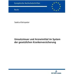 Umsatzsteuer und Arzneimittel im System der gesetzlichen Krankenversicherung, Fachbücher von Saskia Kleinpeter