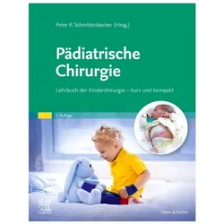 Pädiatrische Chirurgie, Fachbücher von Peter P. Schmittenbecher