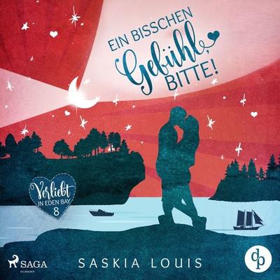 Ein bisschen Gefühl, bitte! (Verliebt in Eden Bay 8) - Saskia Louis, Audio, 4066338897534