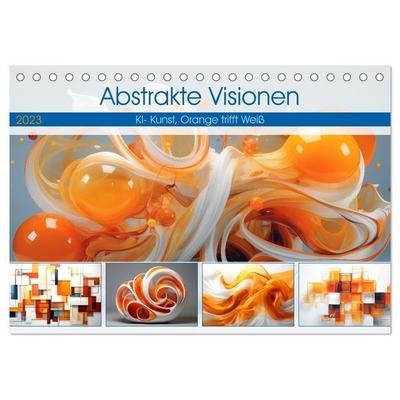 Abstrakte Visionen (Tischkalender 2027 DIN A5 quer), CALVENDO Monatskalender