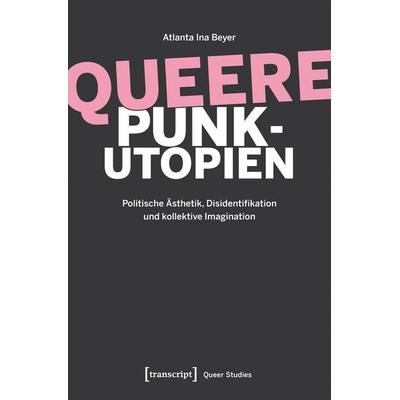 Queere Punk-Utopien -