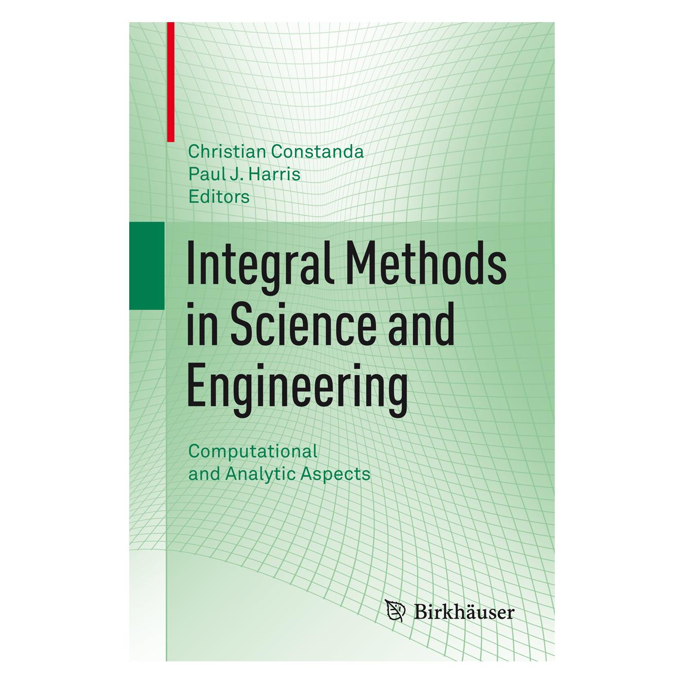 Birkhäuser Integral Methods in Science and Engineering (Englisch, Hardcover, Christian Constanda, Paul J. Harris) (9780817682378)