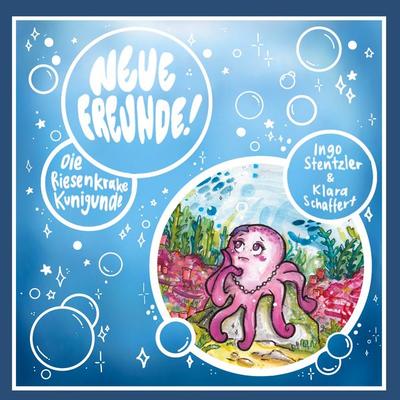 Neue Freunde!, Gebundene Ausgabe von Ingo Stentzler, BoD – Books on Demand, 978-3-7597-3474-7